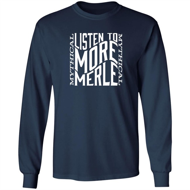 Mythical Merch Listen To More Merle Tee Mythical Merch Listen To More Merle Tee