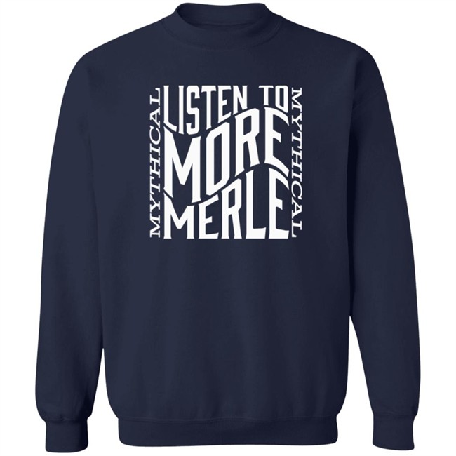 Mythical Merch Listen To More Merle Tee Mythical Merch Listen To More Merle Tee