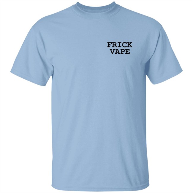 Baylen Levine Merch Frick Vape Logo T Shirt Baylen Levine T Shirts Frick Vape Logo T Shirt Baylen Levine Frick Vape Logo T Shirt Baylen Levine Merch Frick Vape Logo T Shirt Baylen Levine T Shirts Frick Vape Logo T Shirt Baylen Levine Frick Vape Logo T Shirt