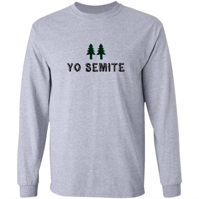 Trump Yo Semite T Shirt Yosemite National Park T Shirt Trump Yo Semite T Shirt Yosemite National Park T Shirt