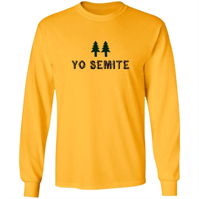 Trump Yo Semite T Shirt Yosemite National Park T Shirt Trump Yo Semite T Shirt Yosemite National Park T Shirt