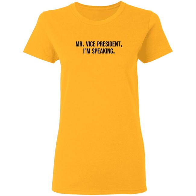 Mr Vice President Im Speaking Shirt Mr Vice President Im Speaking Shirt