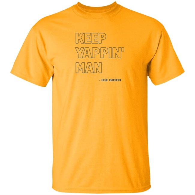 Keep Yappin Shirt Keep Yappin Shirt