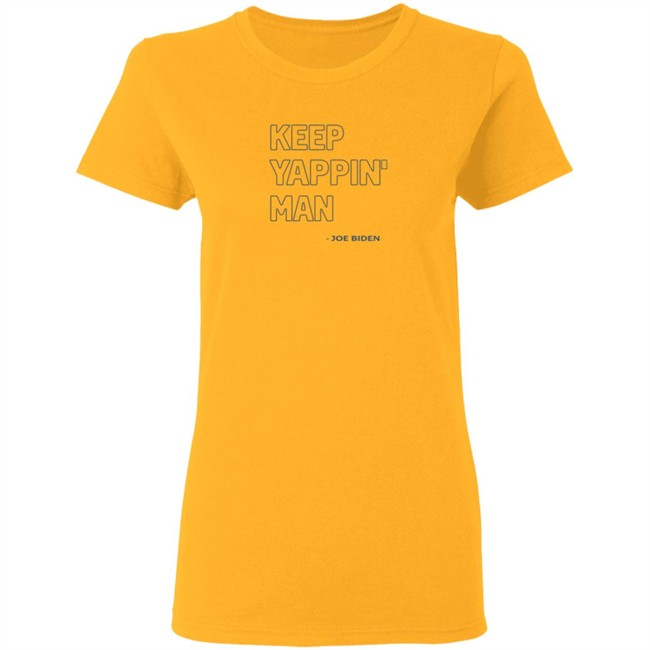 Keep Yappin Shirt Keep Yappin Shirt