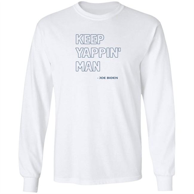Keep Yappin Shirt Keep Yappin Shirt