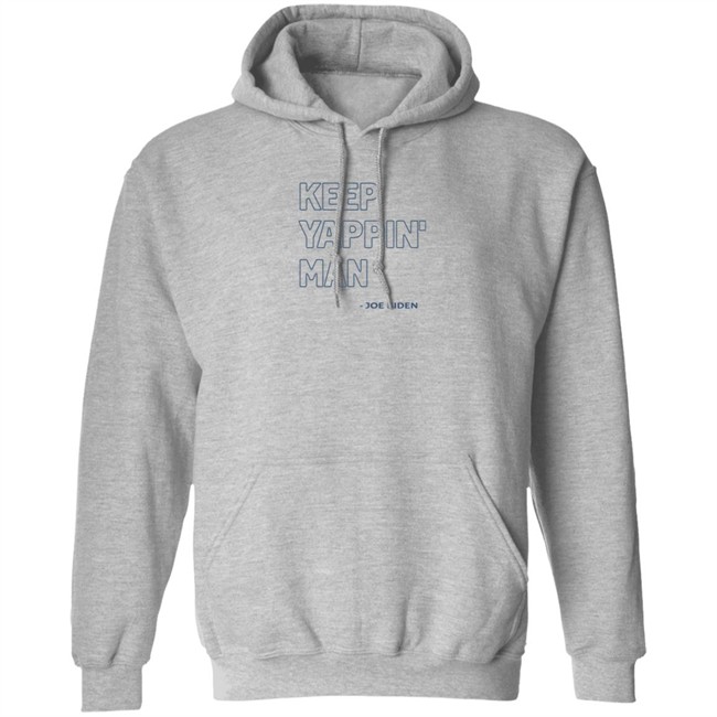 Keep Yappin Shirt Keep Yappin Shirt