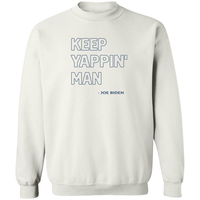 Keep Yappin Shirt Keep Yappin Shirt