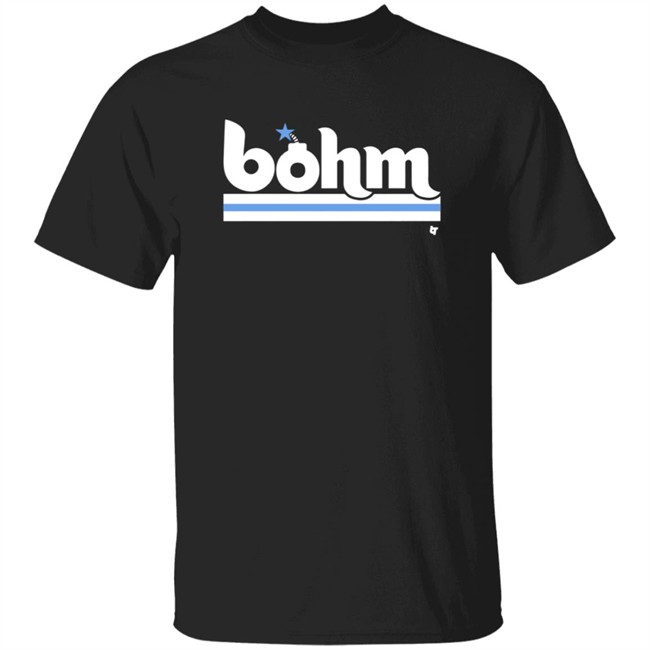 Breaking T Bohm Bomb T Shirt Alec Bohm Bomb Breaking T Shirt Breaking T Bohm Bomb T Shirt Alec Bohm Bomb Breaking T Shirt