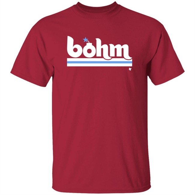 Breaking T Bohm Bomb T Shirt Alec Bohm Bomb Breaking T Shirt Breaking T Bohm Bomb T Shirt Alec Bohm Bomb Breaking T Shirt