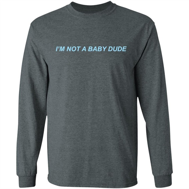 Danny Duncan Merch I'm Not A Baby Dude Hoodie Danny Duncan T Shirts Hoodie Sweatshirt Danny Duncan I'm Not A Baby Dude Hoodie Danny Duncan Merch I'm Not A Baby Dude Hoodie Danny Duncan T Shirts Hoodie Sweatshirt Danny Duncan I'm Not A Baby Dude Hoodie
