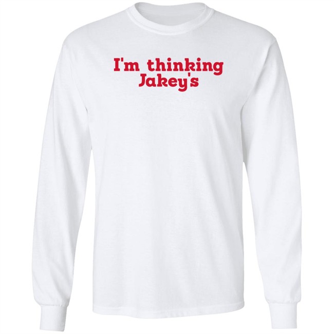 Im Thinking Jakeys Shirt Okjakey T Shirts I'm Thinkin' Jakey's Shirt Im Thinking Jakeys Shirt Okjakey T Shirts I'm Thinkin' Jakey's Shirt
