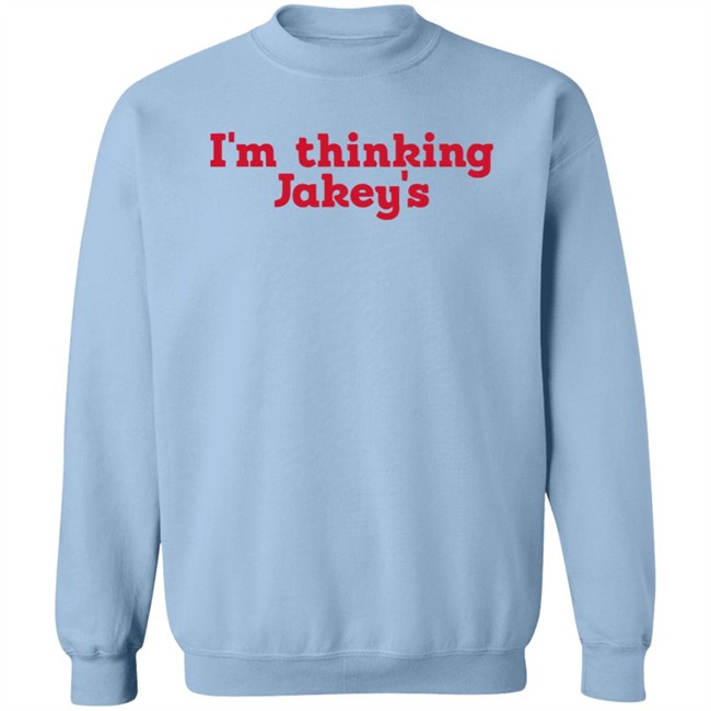 Im Thinking Jakeys Shirt Okjakey T Shirts I'm Thinkin' Jakey's Shirt Im Thinking Jakeys Shirt Okjakey T Shirts I'm Thinkin' Jakey's Shirt