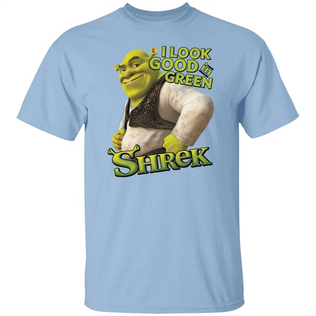 Shrek Shirt I Look Good in Green Shrek T Shirts Shrek Shirt I Look Good in Green Shrek T Shirts