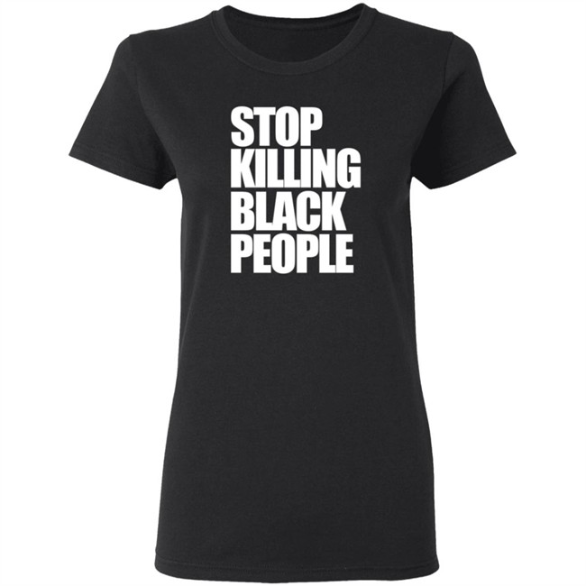 Stop Killing Black People Melanin Apparel Shirt Melanin Apparel T Shirts Stop Killing Black People Shirt Stop Killing Black People Melanin Apparel Shirt Melanin Apparel T Shirts Stop Killing Black People Shirt