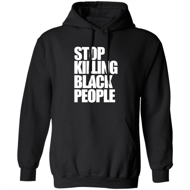 Stop Killing Black People Melanin Apparel Shirt Melanin Apparel T Shirts Stop Killing Black People Shirt Stop Killing Black People Melanin Apparel Shirt Melanin Apparel T Shirts Stop Killing Black People Shirt