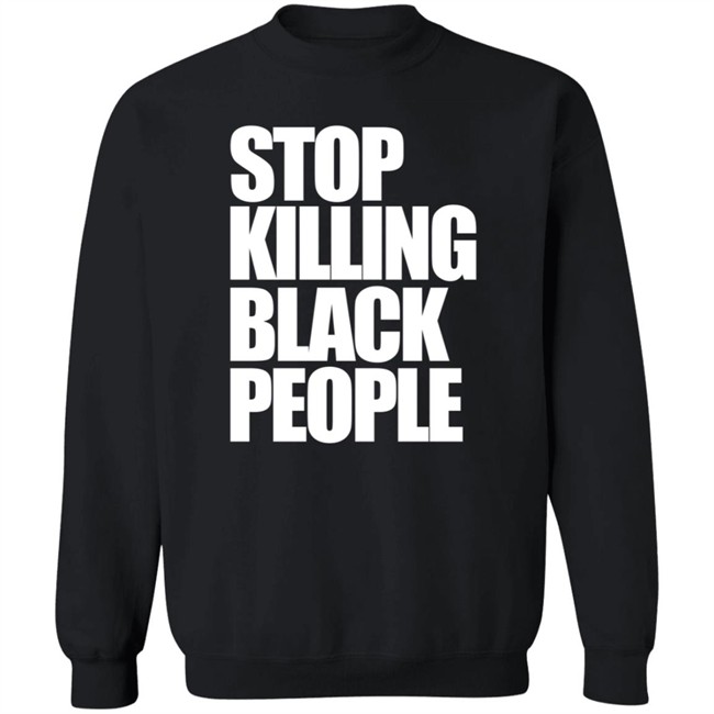 Stop Killing Black People Melanin Apparel Shirt Melanin Apparel T Shirts Stop Killing Black People Shirt Stop Killing Black People Melanin Apparel Shirt Melanin Apparel T Shirts Stop Killing Black People Shirt