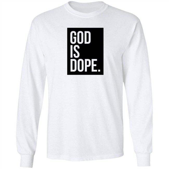 God Is Dope Shirt GodIsDope White T Shirts God Is Dope Shirt GodIsDope White T Shirts