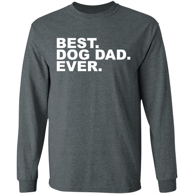 Best Dog Dad Ever Shirt The Preppy Pair Gildan T Shirts Best Dog Dad Ever Shirt The Preppy Pair Gildan T Shirts