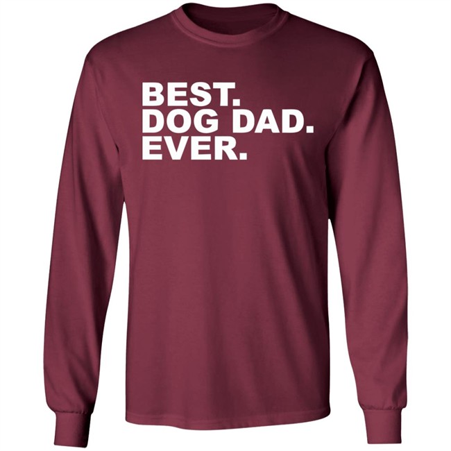 Best Dog Dad Ever Shirt The Preppy Pair Gildan T Shirts Best Dog Dad Ever Shirt The Preppy Pair Gildan T Shirts