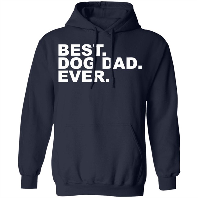Best Dog Dad Ever Shirt The Preppy Pair Gildan T Shirts Best Dog Dad Ever Shirt The Preppy Pair Gildan T Shirts