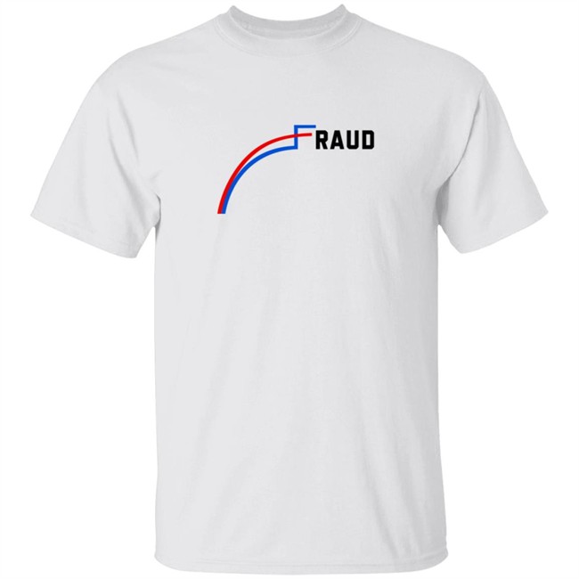 Joe Biden Is A Fraud Tee Shirt Joe Biden Is A Fraud Tee Shirt