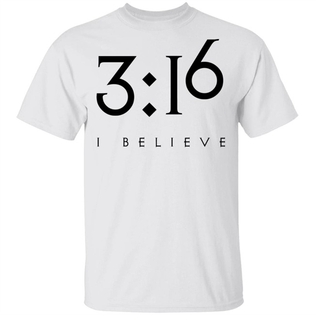 3:16 Jesus Faith Shirt Jesus Faith T Shirts 3:16 I BELIEVE Shirt 3:16 Jesus Faith Shirt Jesus Faith T Shirts 3:16 I BELIEVE Shirt