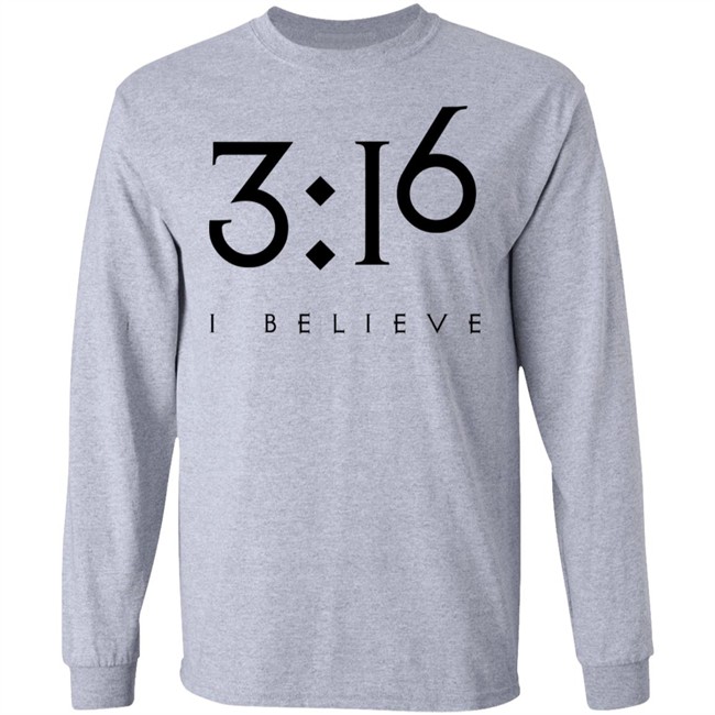3:16 Jesus Faith Shirt Jesus Faith T Shirts 3:16 I BELIEVE Shirt 3:16 Jesus Faith Shirt Jesus Faith T Shirts 3:16 I BELIEVE Shirt
