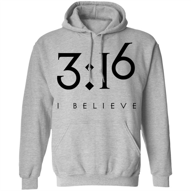3:16 Jesus Faith Shirt Jesus Faith T Shirts 3:16 I BELIEVE Shirt 3:16 Jesus Faith Shirt Jesus Faith T Shirts 3:16 I BELIEVE Shirt