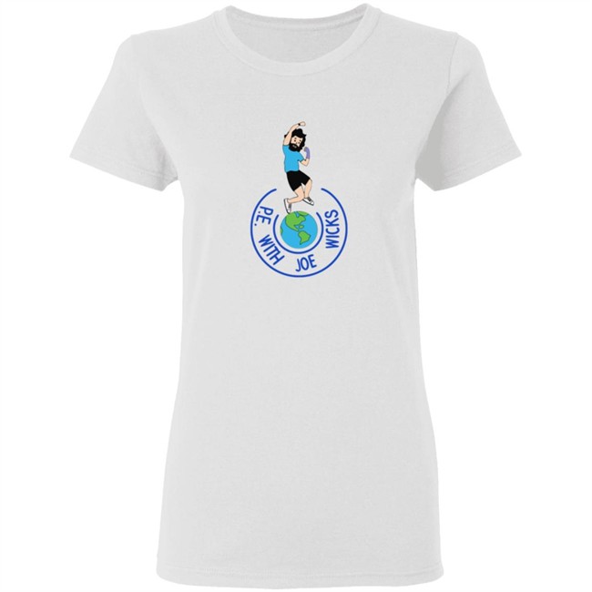 Joe Wicks T Shirts Pe With Joe T Shirts P.E With Joe by Grace T shirt Joe Wicks T Shirts Pe With Joe T Shirts P.E With Joe by Grace T shirt