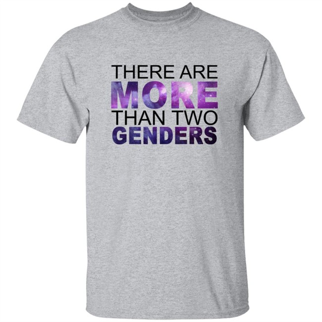 There Are More Than 2 Genders Shirt There Are More Than 2 Genders Shirt