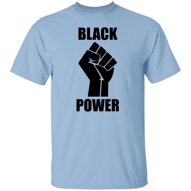 Black Power Fist Shirt Black Power Fist Social Justice Black Lives MatterT Shirts Black Power Fist Shirt Black Power Fist Social Justice Black Lives MatterT Shirts