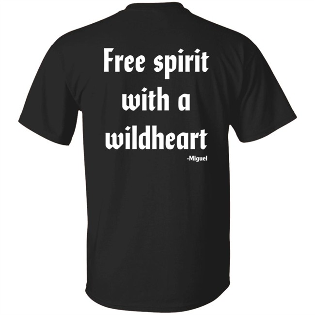 Miguel Merch Free Spirit T Shirt Miguel T Shirts Miguel Free Spirit T Shirt Free Spirit With A Wildheart Miguel Shirt Miguel Merch Free Spirit T Shirt Miguel T Shirts Miguel Free Spirit T Shirt Free Spirit With A Wildheart Miguel Shirt