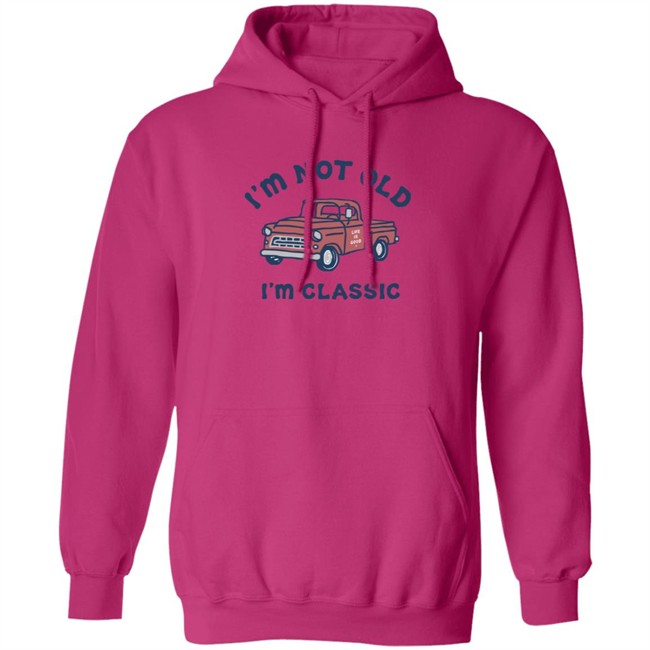I'm Classic Pickup Shirt Life Is Good I'm Classic Pickup T Shirts I'm Classic Pickup Shirt Life Is Good I'm Classic Pickup T Shirts
