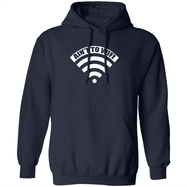 Ain't No Wifi T Shirt Dimepiece LA T Shirt "Ain't no Wifi" T Shirts Ain't No Wifi T Shirt Dimepiece LA T Shirt "Ain't no Wifi" T Shirts