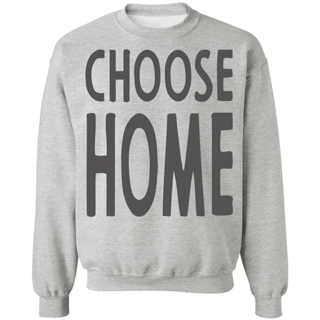 Choose Home T Shirt for men and women clothing t shirts Choose Home T Shirt for men and women clothing t shirts