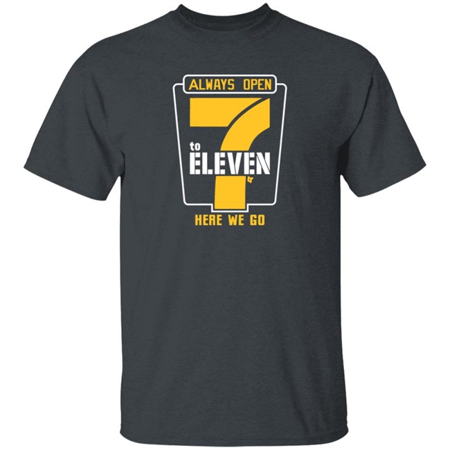Chase Claypool Ben Roethlisberger Always Open 7 To Eleven Here We Go BreakingT Shirt Chase Claypool Ben Roethlisberger Always Open 7 To Eleven Here We Go BreakingT Shirt