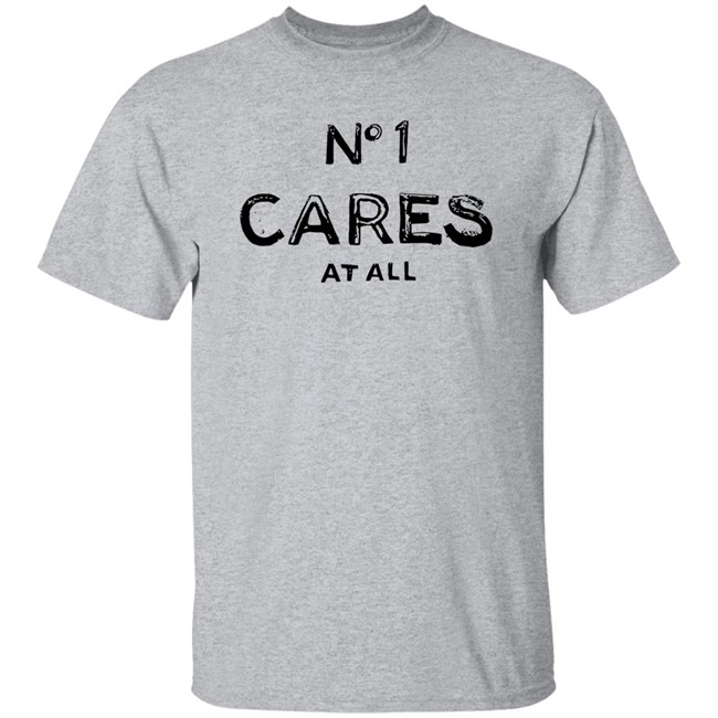 No 1 Cares Shirt No 1 Cares At All White T Shirts No 1 Cares Shirt No 1 Cares At All White T Shirts