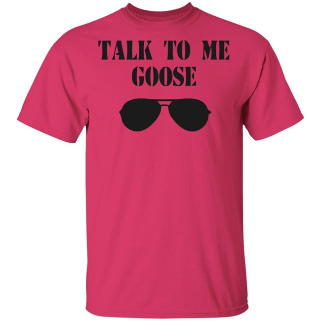 Talk To Me Goose Sunglasses Funny White T Shirt Hoodie Sweatshirt Talk To Me Goose Sunglasses Funny White T Shirt Hoodie Sweatshirt