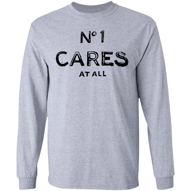 No 1 Cares Shirt No 1 Cares At All White T Shirts No 1 Cares Shirt No 1 Cares At All White T Shirts