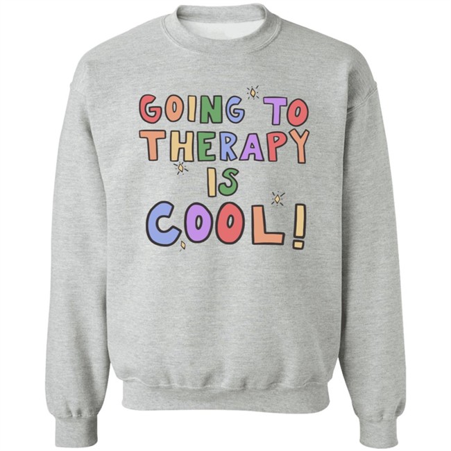 Going To Therapy Is Cool Self Care Is Everyone Sweatshirt Self Care Is Everyone Sweatshirt Hoodie Going To Therapy Is Cool! Sweatshirt Hoodie Going To Therapy Is Cool Self Care Is Everyone Sweatshirt Self Care Is Everyone Sweatshirt Hoodie Going To Therapy Is Cool! Sweatshirt Hoodie