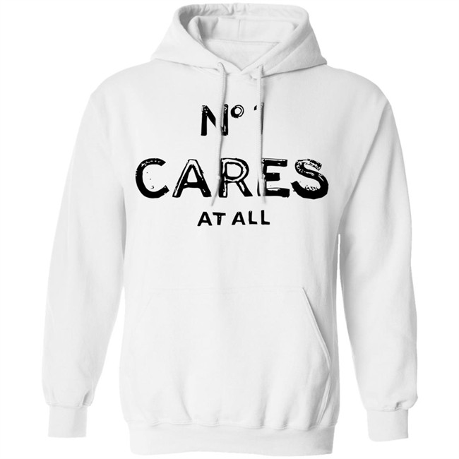 No 1 Cares Shirt No 1 Cares At All White T Shirts No 1 Cares Shirt No 1 Cares At All White T Shirts