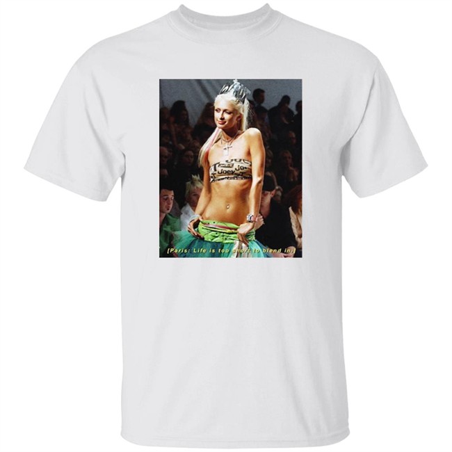 Paris Life Is Too Short To Blend In Tee Paris Life Is Too Short To Blend In Tee