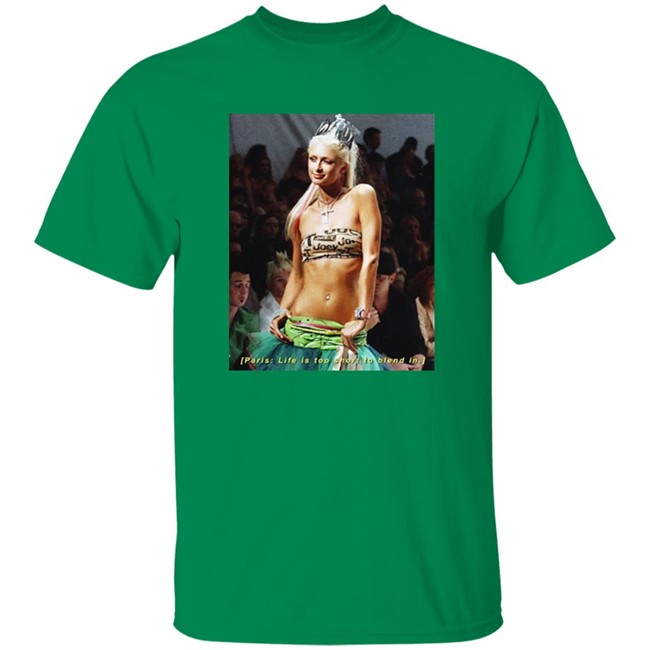 Paris Life Is Too Short To Blend In Tee Paris Life Is Too Short To Blend In Tee