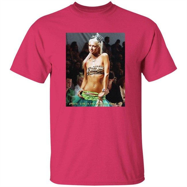 Paris Life Is Too Short To Blend In Tee Paris Life Is Too Short To Blend In Tee