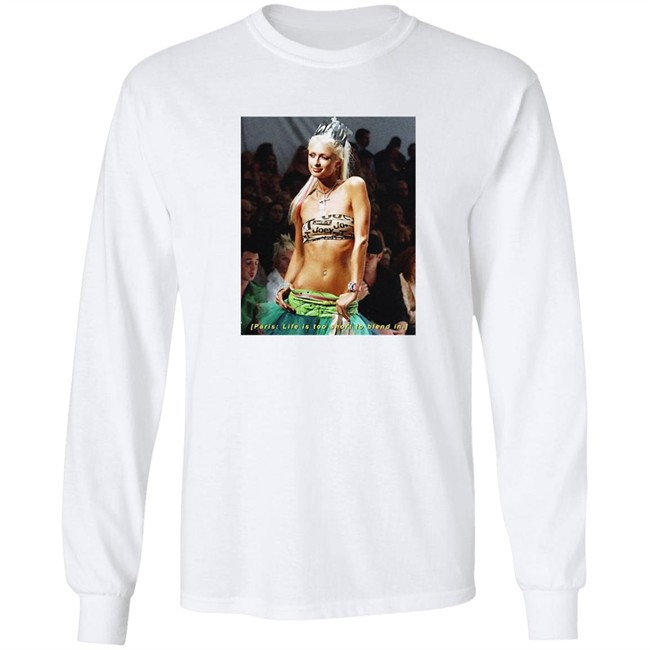 Paris Life Is Too Short To Blend In Tee Paris Life Is Too Short To Blend In Tee