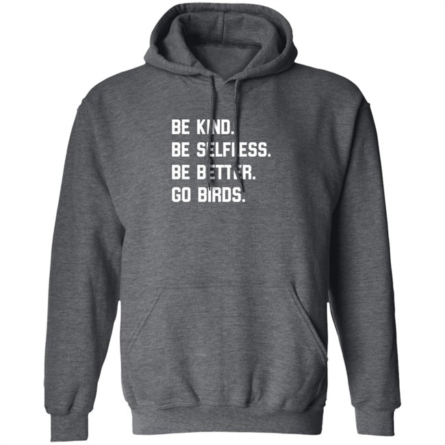 Bonfire Merch Store Be Kind Go Birds Shirt Bonfire Merch Store Be Kind Go Birds Shirt