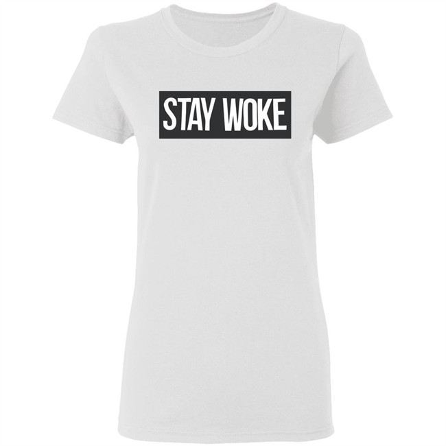 Stay Woke Conscious Streetwear White Shirt Stay Woke Conscious Streetwear White Shirt