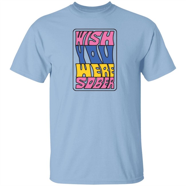 Wish You Here Sober Conangray T Shirt Wish You Here Sober Shirts Conangray Shirt Wish You Here Sober Conangray T Shirt Wish You Here Sober Shirts Conangray Shirt