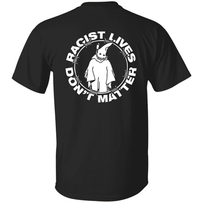 Racist Lives Dont Matter Hoodie Racist Lives Dont Matter Hoodie