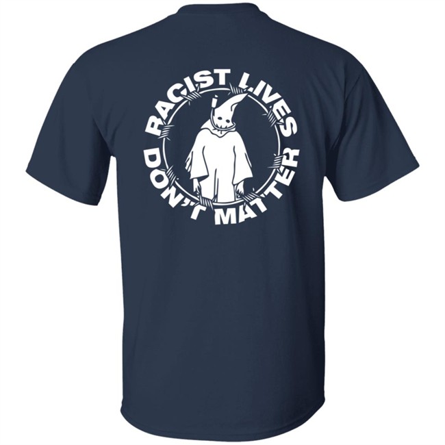Racist Lives Dont Matter Hoodie Racist Lives Dont Matter Hoodie